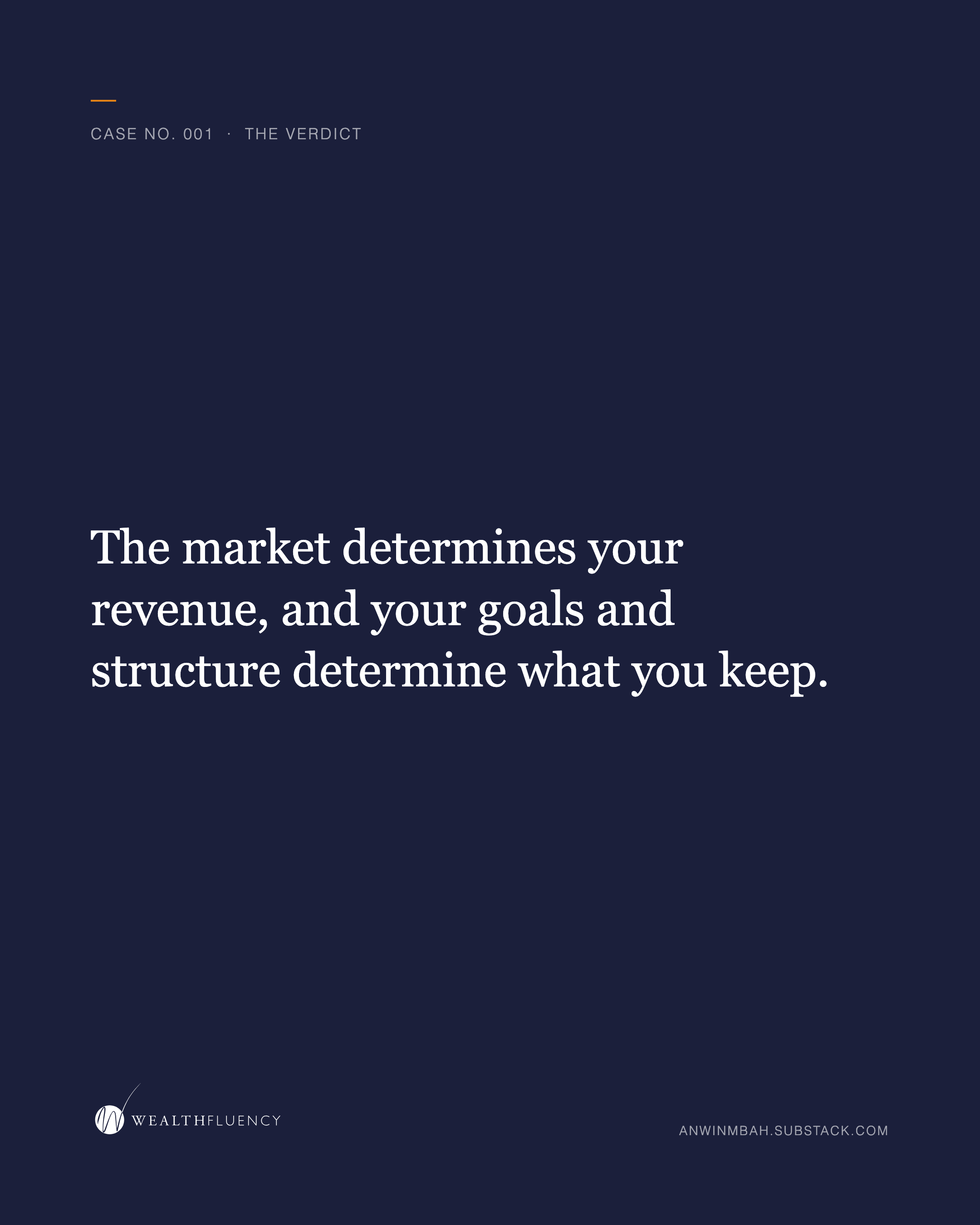 Case #001: The distance between earned and kept